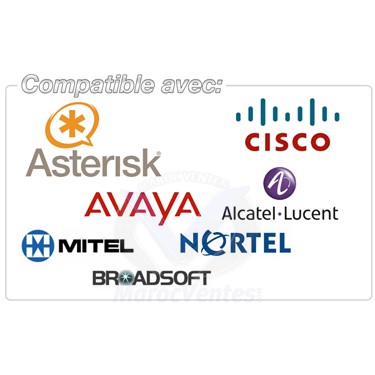 Compatible avec Cisco call Manager, Avaya Office 500, Mitel, Alcatel, Nortel